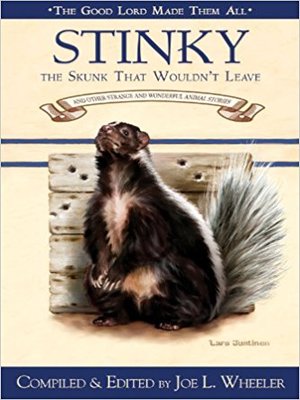 cover image of Stinky, the Skunk That Wouldn't Leave